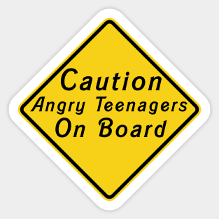 Caution - Angry Teenagers on Board Sticker